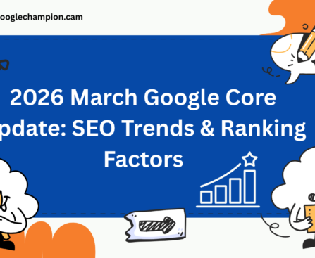 2026 March Google Core Update SEO Trends Ranking Factors