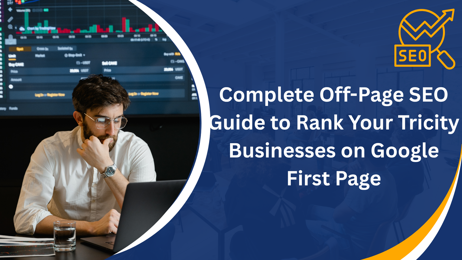 Complete Off Page SEO Guide to Rank Your Tricity Businesses on Google First Page