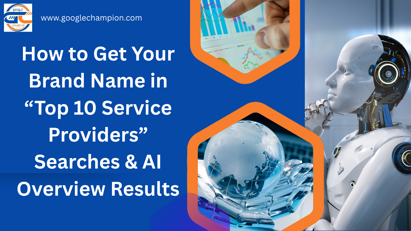 How to Get Your Brand Name in Top 10 Service Providers Searches AI Overview Results