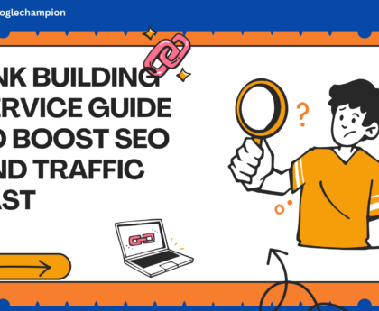 Link Building Service Guide to Boost SEO and Traffic Fast