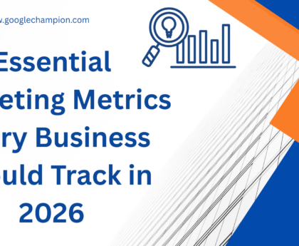 Essential Marketing Metrics Every Business Should Track in 2026